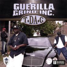 Guerilla Grind Inc presents T-Da-G