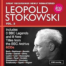 Leopold Stokowski - Great Recordings from the BBC Legends Archive, Vol. 2