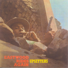 Eastwood Rides Again (With The Upsetters) (Vinyl)