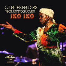 Iko Iko (Feat. Brenda Boykin) (CDS)