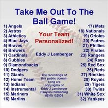 Take Me Out To The Ball Game! - Your Team Personalized!