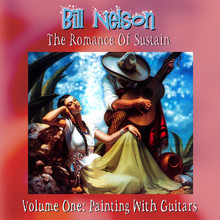The Romance Of Sustain Vol. 1: Painting With Guitars