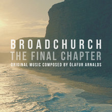Broadchurch: The Final Chapter (Music From The Original Tv Series)