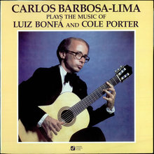Barbosa-Lima Plays Bonfa & Porter