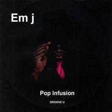 Pop Infusion: Groove U