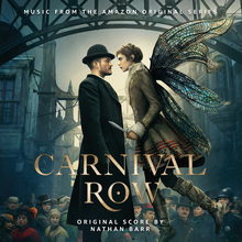 Carnival Row꞉ Season 1 (Music From The Amazon Original Series)
