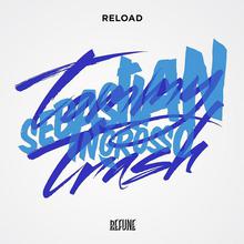 Reload (With Sebastian Ingrosso) (CDS)
