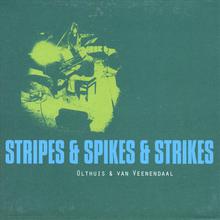 Stripes & Spikes & Strikes