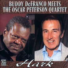 Buddy Defranco Meets The Oscar Peterson Quartet: Hark