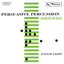 Persuasive Percussion (Bachelor Pad Music)