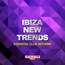 Ibiza New Trends (Essential Club Anthems) CD2