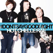 Don't Say Goodnight (CDS)