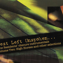 Best Left Unspoken... Vol. 2: High Horses And Other Selections