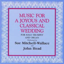 Music for a Joyous and Classical Wedding (For Solo Trumpet and Organ)