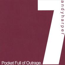 Pocket Full of Outrage