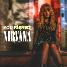 You Ruined Nirvana (CDS)