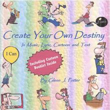 Create Your Own Destiny
