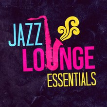 Jazz Lounge Essentials