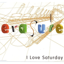 I Love Saturday (Remixes) (CDS)