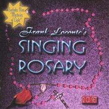 Frank Loconto's Singing Rosary