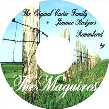 The Original Carter Family+jimmy Rogers Remembered By The Maguires