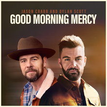 Good Morning Mercy (Feat. Dylan Scott) (CDS)