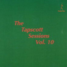 The Tapscott Sessions Vol. 10