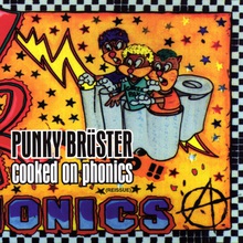 Punky Bruster - Cooked On Phonics