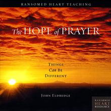 The Hope of Prayer, Vol. 1