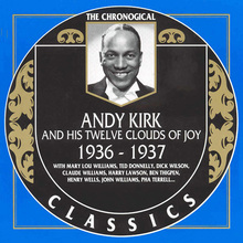 Andy Kirk And His Twelve Clouds Of Joy 1936-1937