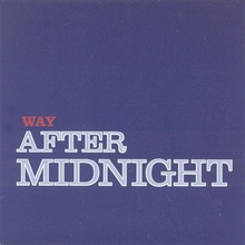 Way After Midnight
