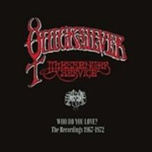 Who Do You Love: The Recordings 1967-1972