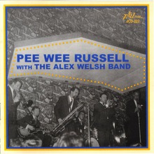 Pee Wee Russell (With The Alex Welsh Band)