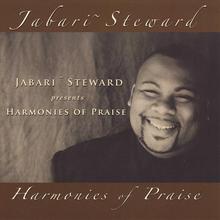 Jabari~ Steward presents Harmonies of Praise