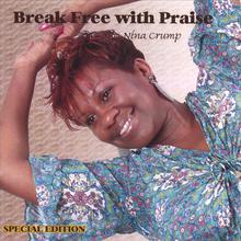 Break Free With Praise (Special Edition)
