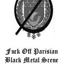Fuck Off Parisian Black Metal Scene (EP)