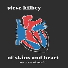 Of Skins And Heart (The Acoustic Sessions Vol. 1)