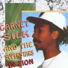 Garnet Silk And The Superstars In Zion