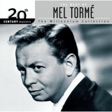 The Best Of Mel Torme: 20th Century Masters - The Millennium Collection