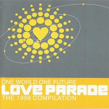 Love Parade: One World One Future - The 1998 Compilation CD1