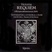 Requiem Mass; Officium Defunctorum (Choir Of Westminster Cathedral; David Hill)