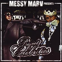 Messy Marv Presents Project Celebrities
