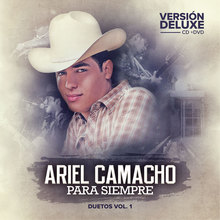 Ariel Camacho Para Siempre (With Los Plebes Del Rancho)