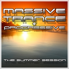 Massive Trance And Progressive: The Summer Sessions