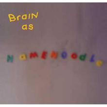 Brain As Hamenoodle (With Buckethead)