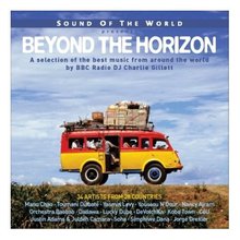 Sound Of The World Presents - Beyond The Horizon CD1
