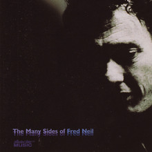 The Many Sides Of Fred Neil CD1
