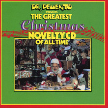 Dr. Demento Presents: Greatest Novelty CD Of All Time!