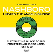 I Heard The Angels Singing: Electrifying Black Gospel From The Nashboro Label, 1951 - 1983 CD4