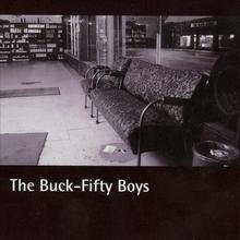 The Buck-Fifty Boys